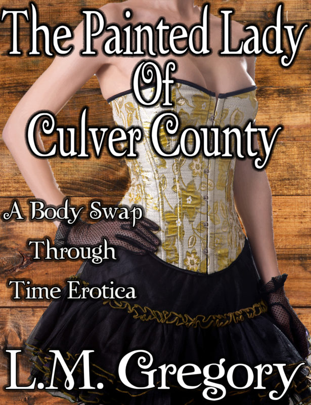 The Painted Lady of Culver County: A Body Swap Through Time Erotica
